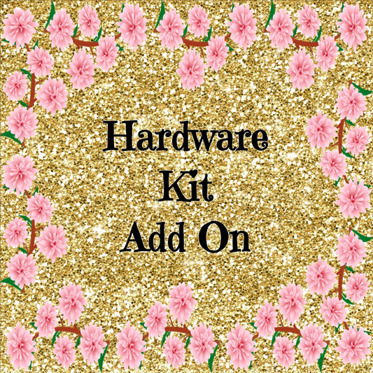Hardware Kit Add On